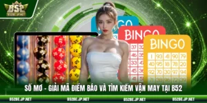 Số mơ – Giải mã điềm báo và tìm kiếm vận may tại B52